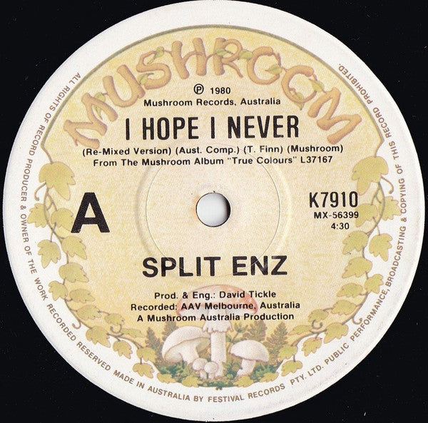 Split Enz : I Hope I Never (7", Single)