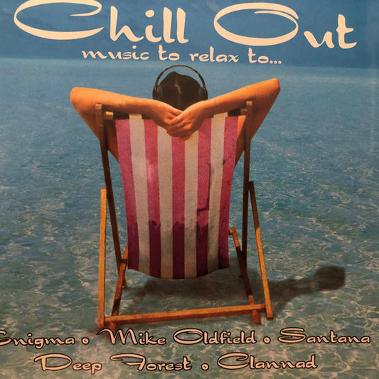 Various : Chill Out (Music To Relax To...) (2xCD, Comp)