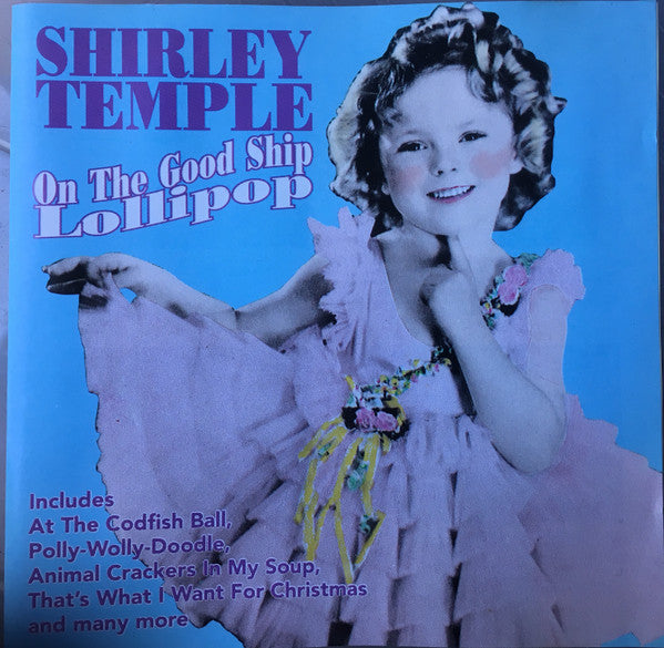 Shirley Temple : On The Good Ship Lollipop (CD, Comp)