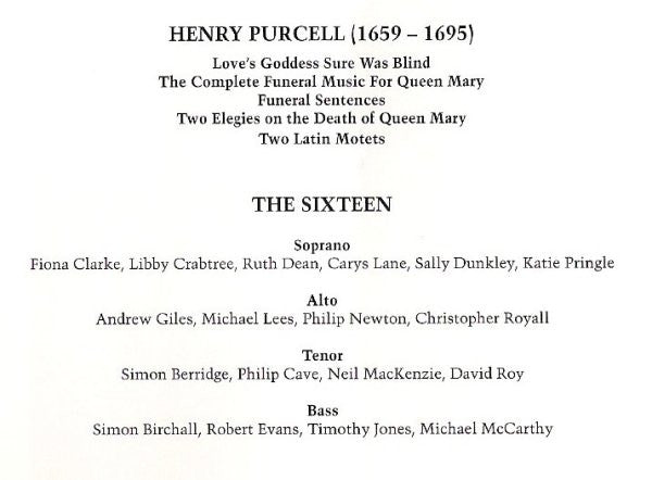 Henry Purcell, The Sixteen, Orchestra Of The Sixteen, Harry Christophers : Love's Goddess Sure Was Blind / The Complete Funeral Music For Queen Mary (CD)
