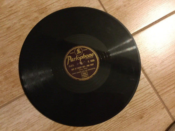 Harry Leader And His Orchestra : Say It Every Day / Cumana (Shellac, 10")