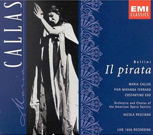 Vincenzo Bellini - Maria Callas, Pier Miranda Ferraro, Costantino Ego, Glade Peterson, Nicola Rescigno : Il Pirata (2xCD, Album, RE, RM)
