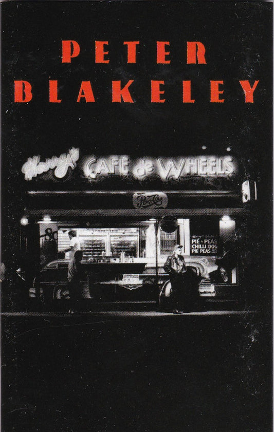 Peter Blakeley : Harry's Cafe De Wheels (Cass)