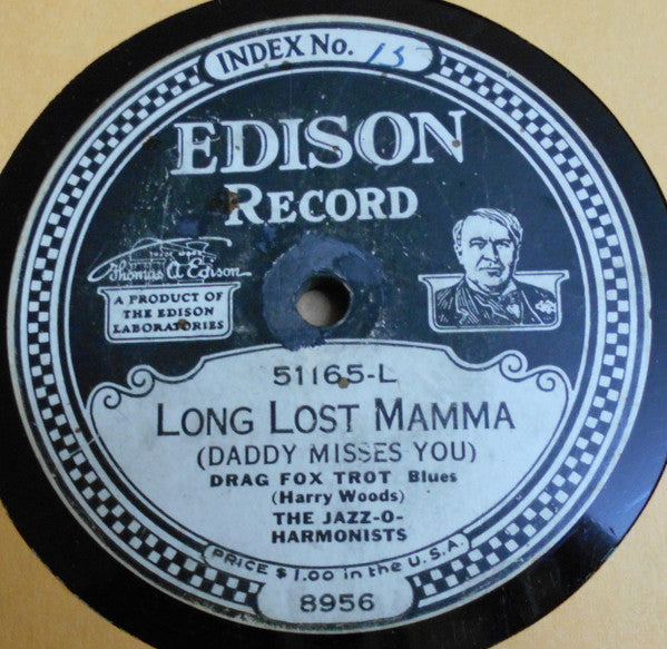 Broadway Dance Orchestra / The Jazz-O-Harmonists : Blue Hoosier Blues / Long Lost Mamma (Edison Disc)