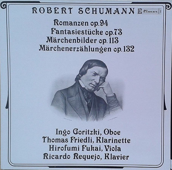 Robert Schumann - Ingo Goritzki, Thomas Friedli, Hirofumi Fukai, Ricardo Requejo : Romanzen Op.94 / Fantasiestücke Op.73 / Märchenbilder Op.113 / Märchenerzählungen Op.132 (LP, Album)