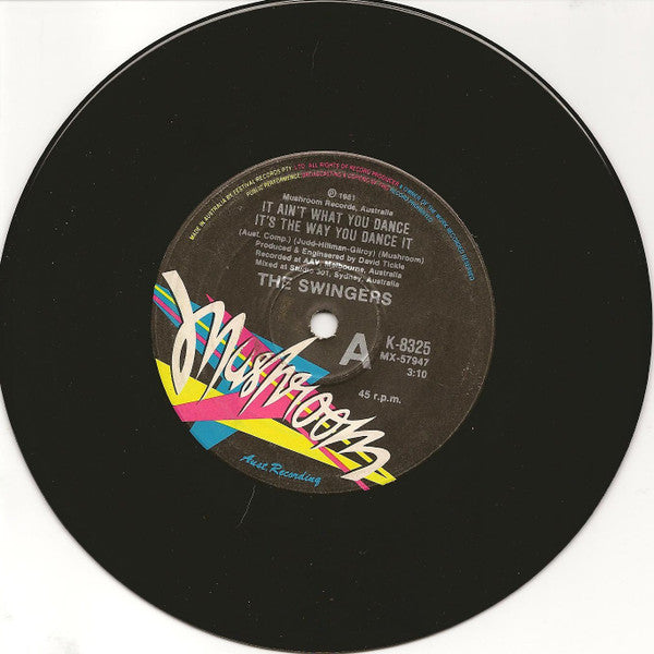 The Swingers : It Ain't What You Dance, It's The Way You Dance It (7", Single)