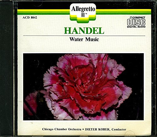 Georg Friedrich Händel, Chicago Chamber Orchestra, Dieter Kober : Water Music (CD, Album, RE, RM)