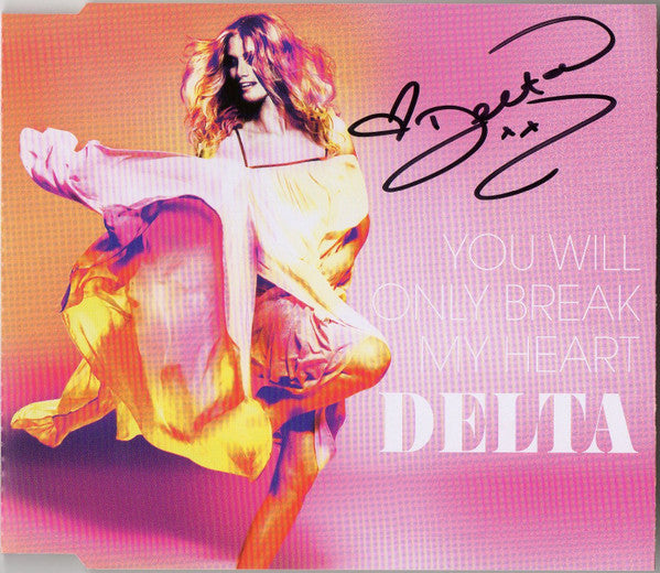 Delta Goodrem : You Will Only Break My Heart (CD, Single, Enh)