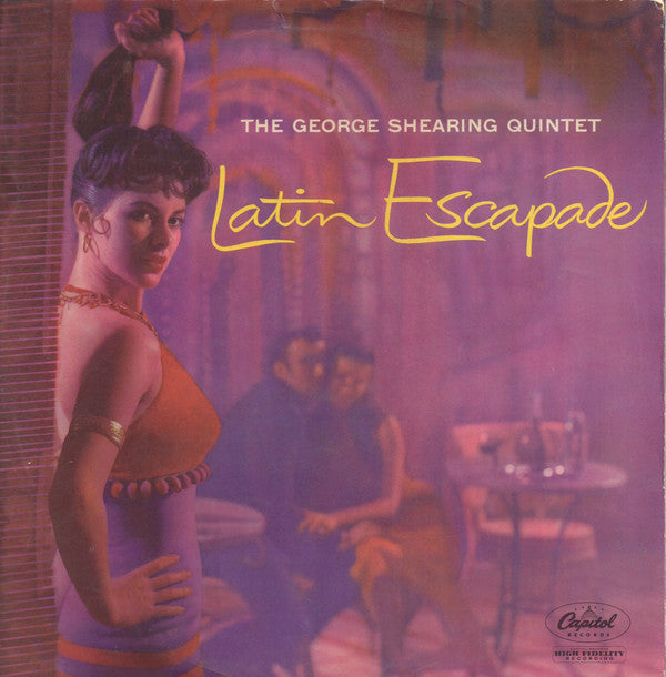 The George Shearing Quintet : Latin Escapade (LP, Album, Mono)