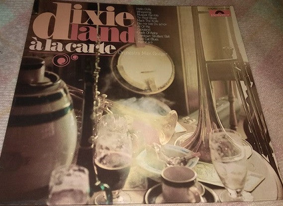Orchestra Max Greger* : Dixieland À La Carte (LP, Comp)