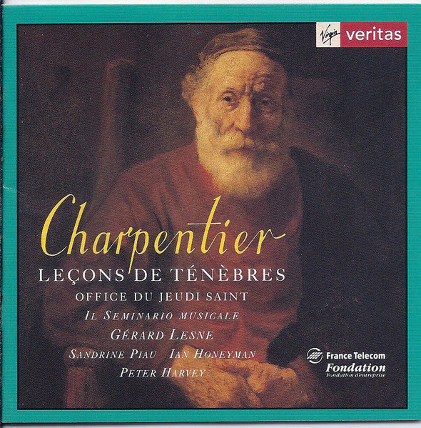 Marc Antoine Charpentier - Il Seminario Musicale, Gérard Lesne, Sandrine Piau, Ian Honeyman, Peter Harvey : Leçons De Ténèbres - Office Du Jeudi Saint (CD, Album, RE)