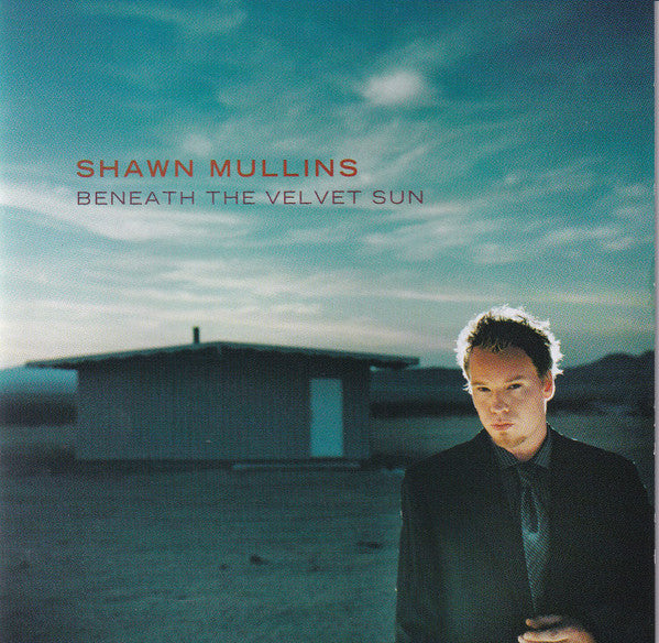 Shawn Mullins : Beneath The Velvet Sun (CD, Album)