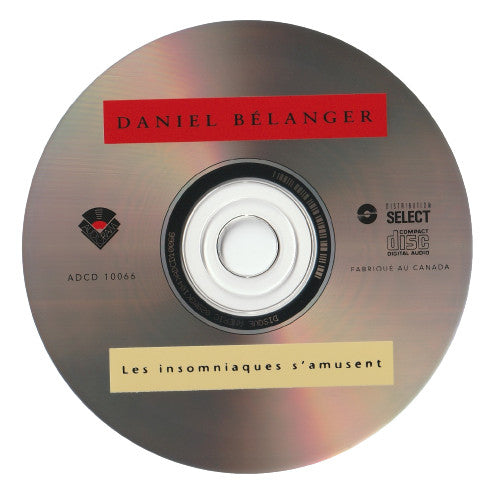 Daniel Bélanger : Les Insomniaques S'amusent (CD, Album)