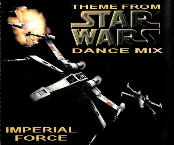 Imperial Force : Theme From Star Wars (Dance Mix) (CD, Single)