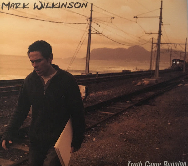 Mark Wilkinson (15) : Truth Came Running (CD, Album)