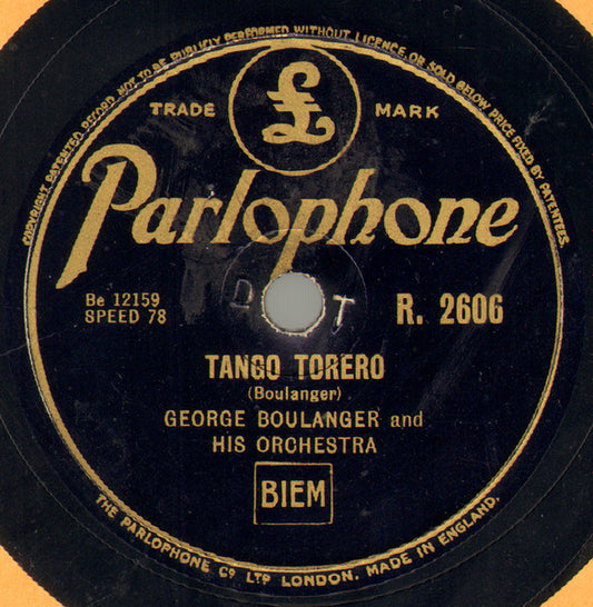 George Boulanger And His Orchestra* : Tango Torero / Gypsy Serenade (Shellac, 10")