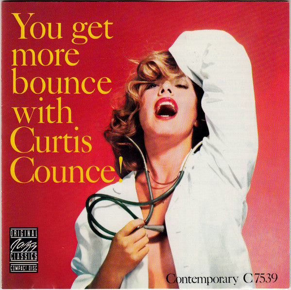 Curtis Counce : You Get More Bounce With Curtis Counce! (CD, Album, RE, RM, RP)