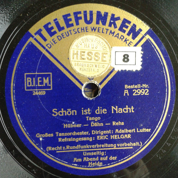 Adalbert Lutter Mit Seinem Orchester , Dirigent: Adalbert Lutter : Am Abend Auf Der Heide / Schön Ist Die Nacht (Shellac, 10")