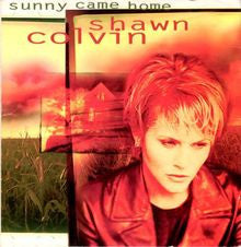 Shawn Colvin : Sunny Came Home (CD, Single, Car)