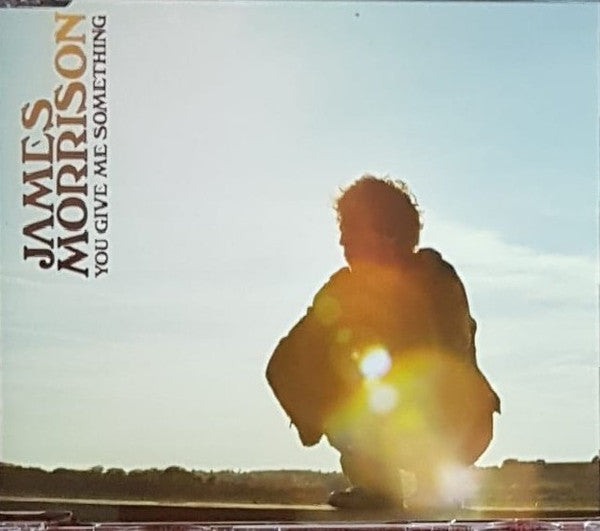 James Morrison (2) : You Give Me Something (CD, Single, Enh)