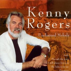 Kenny Rogers : Unchained Melody (CD, Album, Comp)
