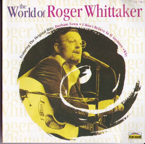 Roger Whittaker : The World Of Roger Whittaker (CD, Comp)