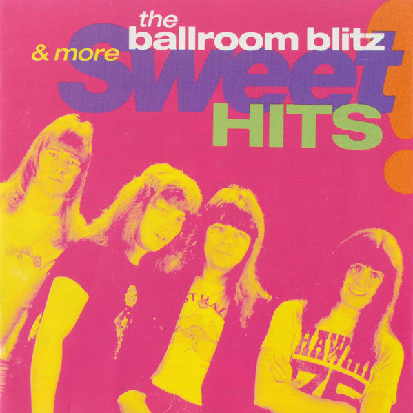 Sweet* : The Ballroom Blitz & More Sweet Hits (CD, Comp)