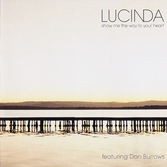 Lucinda Peters : Show Me The Way To Your Heart (CD, Album)