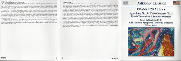 Frank Ezra Levy – Scott Ballantyne (2), RTÉ National Symphony Orchestra, Takuo Yuasa : Symphony No. 3 • Cello Concerto No. 2 • Rondo Tarantella • A Summer Overture (CD, Album)