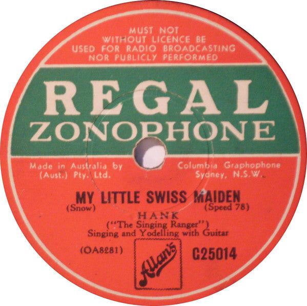 Hank Snow : We Met Down In The Hills Of Old Wyoming / My Little Swiss Maiden (Shellac, 10")