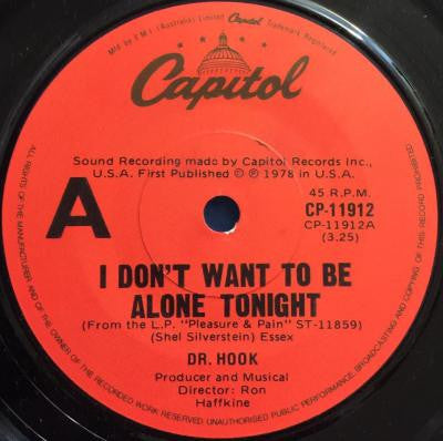 Dr. Hook : I Don't Want To Be Alone Tonight (7", Single)