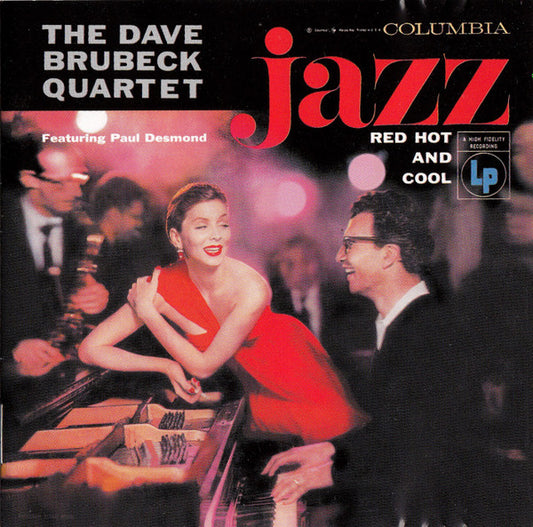 The Dave Brubeck Quartet : Jazz: Red Hot And Cool (CD, Album, RE, RM)