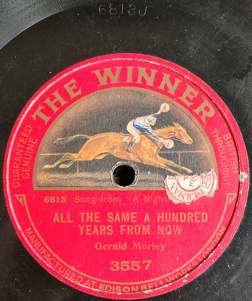 Gerald Morley : All The Same A Hundred Years From Now / Memories At Eventide (Shellac, 10")
