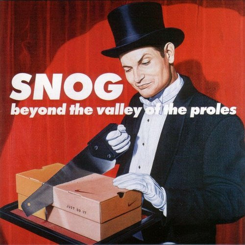 Snog : Beyond The Valley Of The Proles (CD, Album)