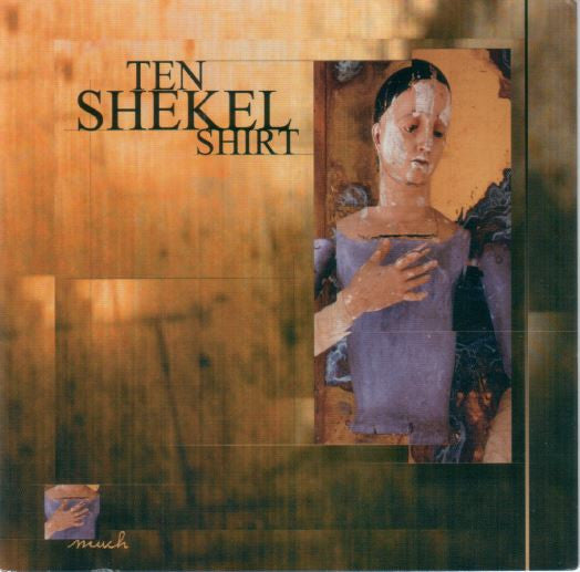 Ten Shekel Shirt : Much (CD, Album)