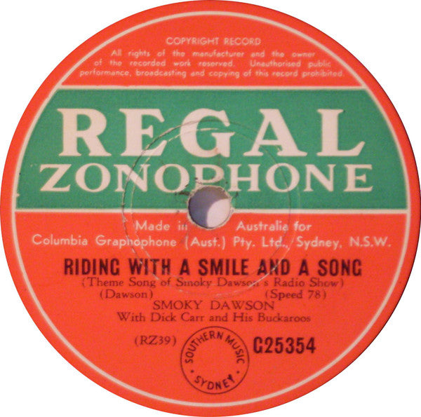 Smoky Dawson With Dick Carr And His Buckaroos* : Riding With A Smile And A Song / Jindawarrabell (Shellac, 10")