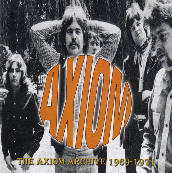 Axiom (14) : The Axiom Archive 1969-1971 (CD, Album, Comp)