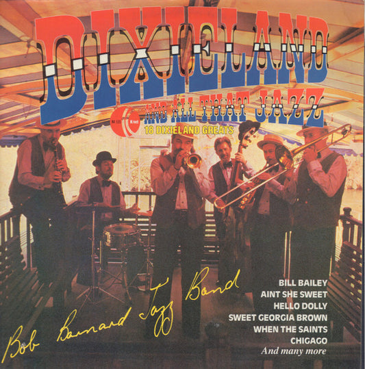 Bob Barnard's Jazz Band : Dixieland And All That Jazz 18 Dixieland Greats (LP, Album, Ltd, RE)
