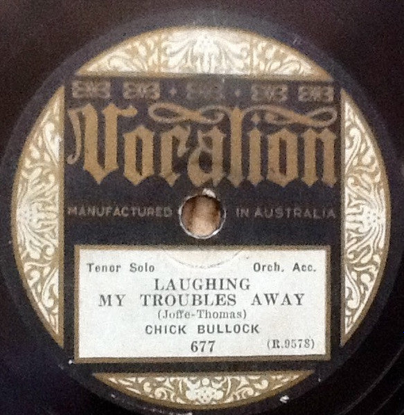 Chick Bullock / Irving Kaufman : Dancing With Tears In My Eyes / Laughing My Troubles Away (Shellac, 10")