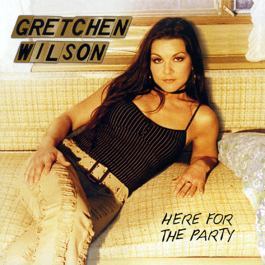 Gretchen Wilson : Here For The Party (CD, Album)