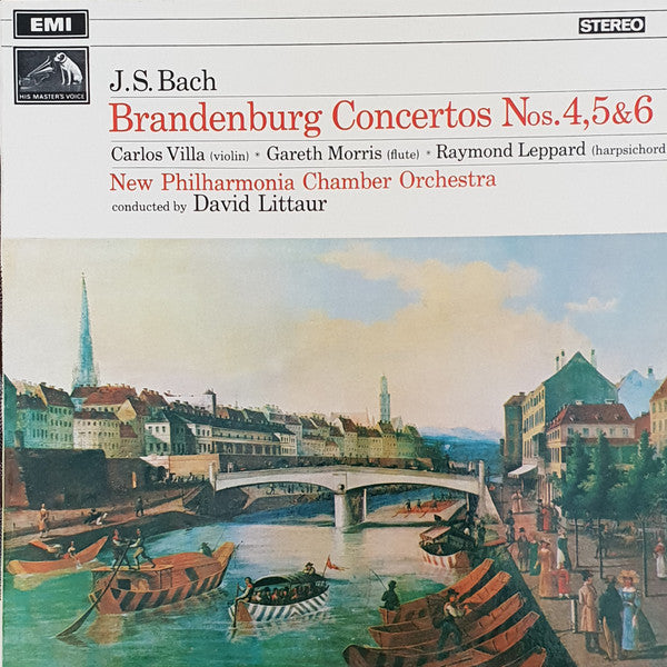 Johann Sebastian Bach - Carlos Villa (2), Gareth Morris (2), Raymond Leppard, New Philharmonia Chamber Orchestra, David Littaur : Brandenburg Concertos Nos. 4, 5 & 6 (LP)
