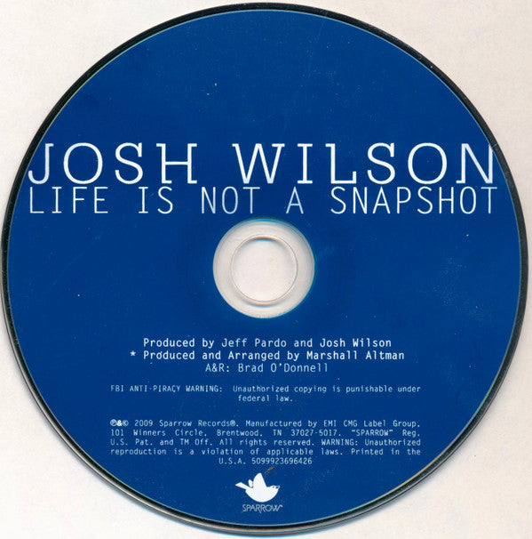 Josh Wilson (2) : Life Is Not A Snapshot (CD, Album)