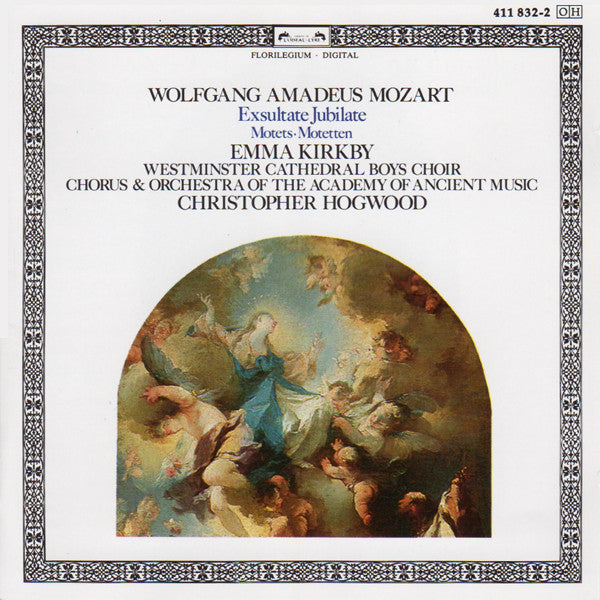 Wolfgang Amadeus Mozart / Emma Kirkby, Westminster Cathedral Choir, The Academy Of Ancient Music Chorus & The Academy Of Ancient Music, Christopher Hogwood : Exsultate Jubilate / Motets · Motetten (CD, Album)