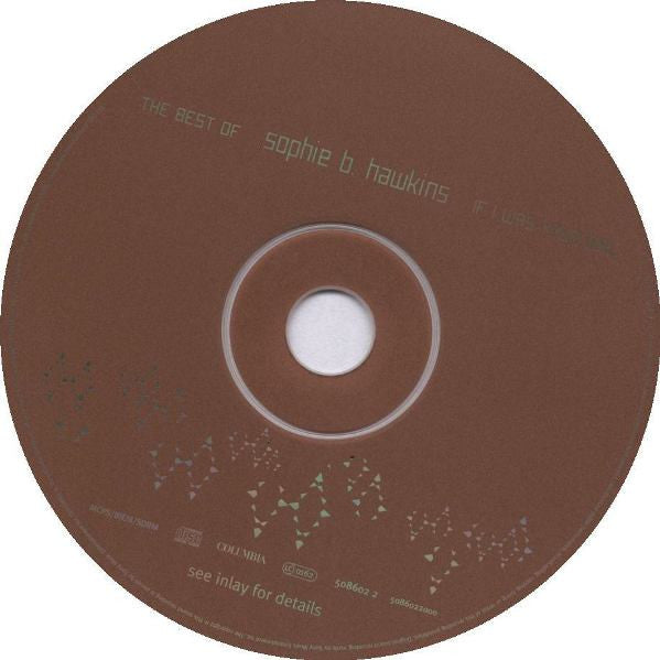 Sophie B. Hawkins : If I Was Your Girl: The Best Of (CD, Comp)