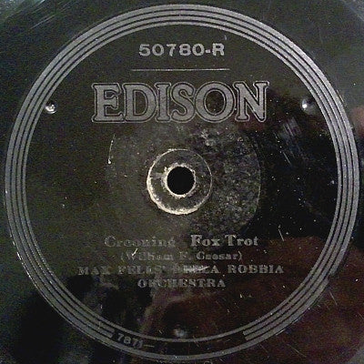 Max Fells' Della Robbia Orchestra / Harry Raderman's Jazz Orchestra : Crooning / Jabberwocky (Edison Disc)