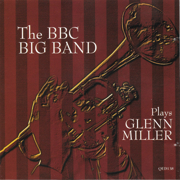 The BBC Big Band : Plays Glenn Miller (CD, Comp)