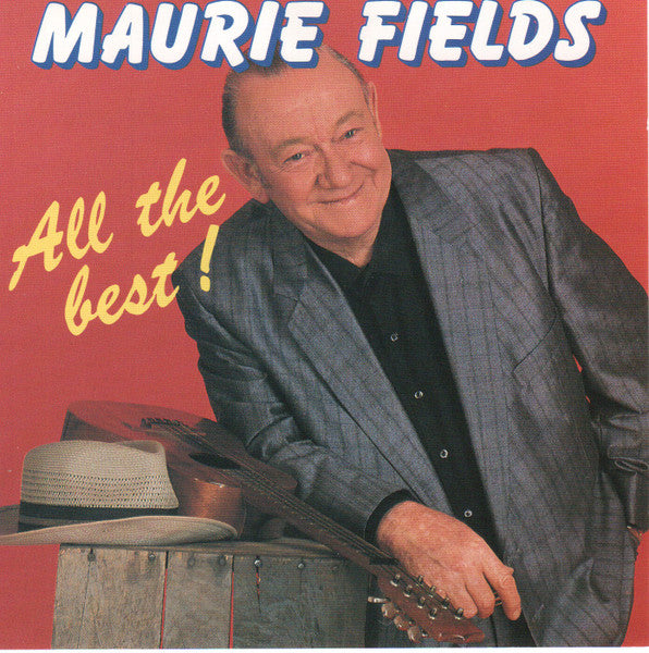 Maurie Fields : All The Best (CD, Comp)