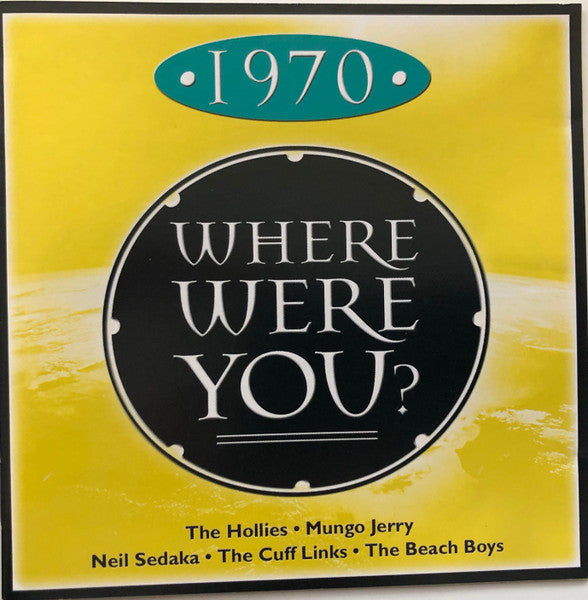 Various : Where Were You? 1970 (CD, Album, Comp)