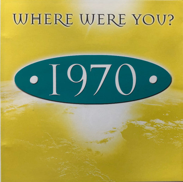 Various : Where Were You? 1970 (CD, Album, Comp)