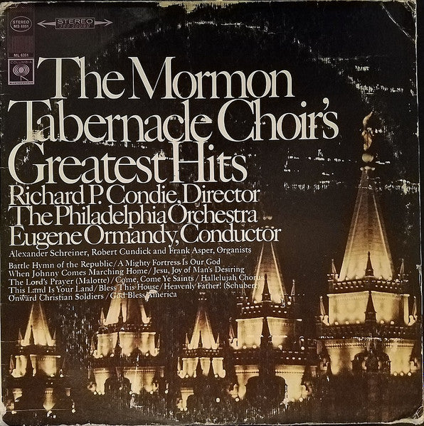 Mormon Tabernacle Choir, Richard P. Condie, The Philadelphia Orchestra, Eugene Ormandy, Alexander Schreiner, Robert Cundick, Frank Asper* : The Mormon Tabernacle Choir's Greatest Hits (LP, Comp)